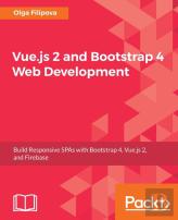 Vue.Js 2 And Bootstrap 4 Web Development