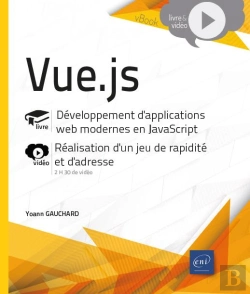 Bertrand.pt - Vue.Js - Developpement D'Applications Web Modernes En Javascript - Complement Video : Realisation D