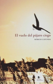 Vuelo Del Pajaro Ciego, El