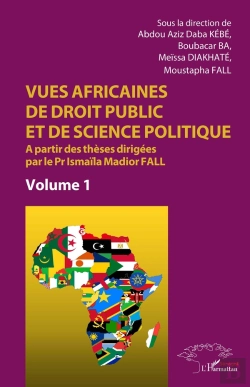 Bertrand.pt - Vues Africaines De Droit Public Et De Science Politique Tome 1 : À Partir Des Thèses Dirigées Par Le Pr Ismaïla Madior Fall