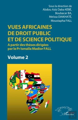 Bertrand.pt - Vues Africaines De Droit Public Et De Science Politique Tome 2 : À Partir Des Thèses Dirigées Par Le Pr Ismaïla Madior Fall