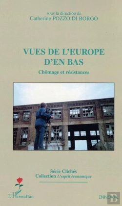 Bertrand.pt - Vues De L'Europe D'En-Bas ; Chomage Et Resistences