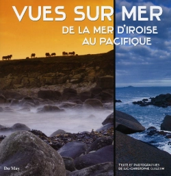 Bertrand.pt - Vues Sur Mer ; De La Mer D'Iroise Au Pacifique