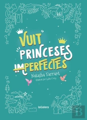 Vuit Princeses (Im)Perfectes