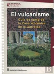 Vulcanisme: Guia De Camp De La Zona Volcànica De La Garrotxa/El