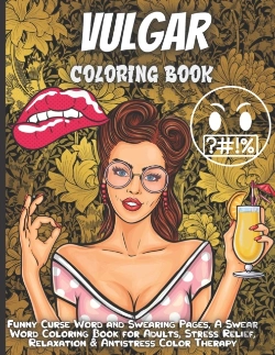 Bertrand.pt - Vulgar Coloring Book For Adults