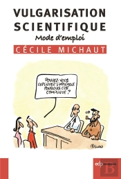 Vulgarisation Scientifique, Mode D'Emploi