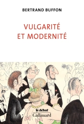 Vulgarité Et Modernité