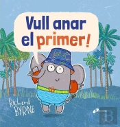 Vull Anar El Primer!