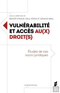 Bertrand.pt - Vulnérabilité Et Accès Au(X) Droit(S) : Études De Cas Socio-Juridiques