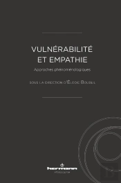 Vulnérabilité Et Empathie ; Approches Phénoménologiques