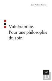 Vulnerabilité ; Pour Une Philosophie Du Soin