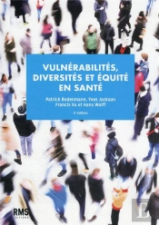 Vulnerabilites, Diversites Et Equite En Sante 2eme Edition