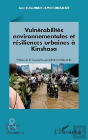 Vulnérabilités Environnementales Et Résiliences Urbaines À Kinshasa