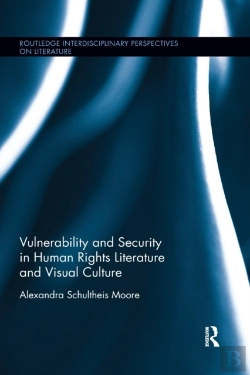 Bertrand.pt - Vulnerability And Security In Human Rights Literature And Visual Culture
