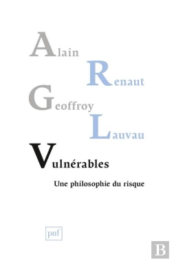 Bertrand.pt - Vulnérables ; Une Philosophie Du Risque