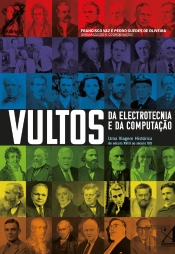 Vultos da Electrotecnia e da Computação