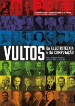 Vultos da Electrotecnia e da Computação