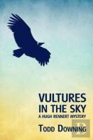 Vultures In The Sky (A Hugh Rennert Mystery)