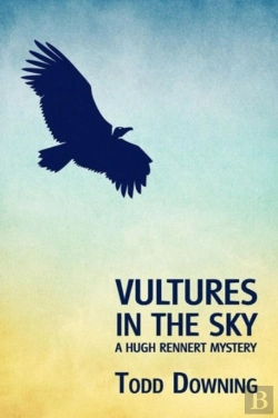 Bertrand.pt - Vultures In The Sky (A Hugh Rennert Mystery)