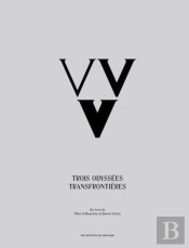 Vvv : Trois Odyssées Transfrontières