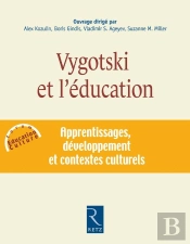 Vygotski Et L'Éducation ; Apprentissages, Développement Et Contextes Culturels