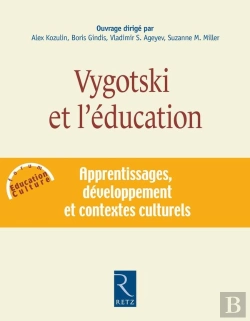Bertrand.pt - Vygotski Et L'Éducation ; Apprentissages, Développement Et Contextes Culturels