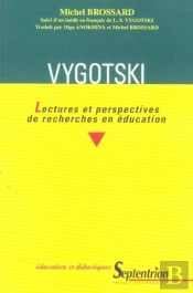 Vygotski : Lectures Et Perspectives De Recherches En Éducation