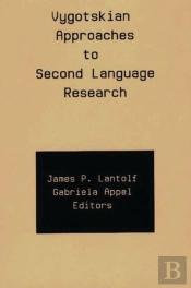 Vygotskian Approaches To Second Language Research