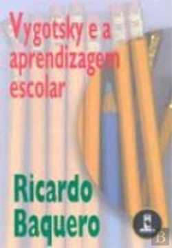 Bertrand.pt - Vygotsky e a Aprendizagem Escolar