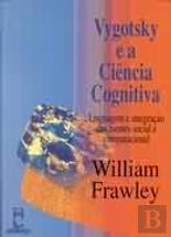 Vygotsky e a Ciência Cognitiva