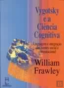 Bertrand.pt - Vygotsky e a Ciência Cognitiva