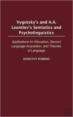 Bertrand.pt - Vygotsky'S And A.A. Leontiev'S Semiotics And Psycholinguistics