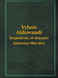 Bertrand.pt - Vylssis Aldrovandi Serpentvm, Et Draconv Historiae Libri Dvo