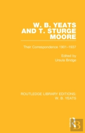 W. B. Yeats And T. Sturge Moore