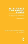 W. B. Yeats: The Tragic Phase