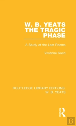 Bertrand.pt - W. B. Yeats: The Tragic Phase
