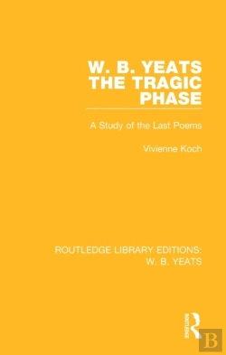 Bertrand.pt - W. B. Yeats: The Tragic Phase
