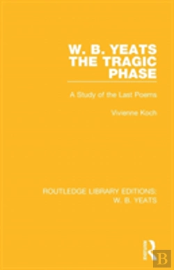 Bertrand.pt - W. B. Yeats: The Tragic Phase