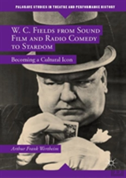 Bertrand.pt - W. C. Fields From Sound Film And Radio Comedy To Stardom