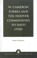 W. Cameron Forbes And The Hoover Commissions To Haiti (1930)