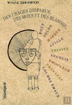 Bertrand.pt - W Des Usages Disparus,Des Mots Et De Blasons