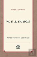 W. E. B. Du Bois