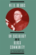 W. E. B. Dubois On Sociology And The Black Community