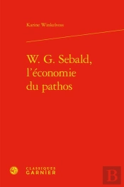 W. G. Sebald, L'Économie Du Pathos