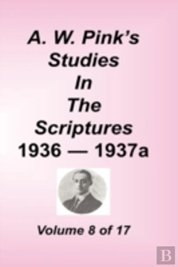 Bertrand.pt - W. Pink'S Studies In The Scriptures, Volume 08