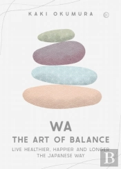 Wa Â€“ The Art Of Balance