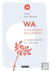 Wa. La Vía Japonesa De La Armonía
