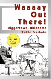 Waaaay Out There! Diggertown, Oklahoma