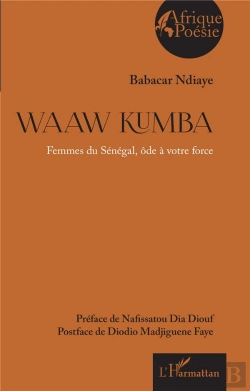 Bertrand.pt - Waaw Kumba : Femmes Du Sénégal Ôde À Votre Force